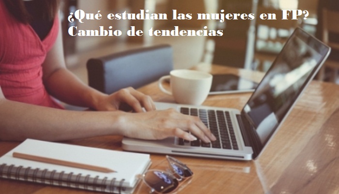 Las mujeres cambian sus preferencias al estudiar Formación Profesional