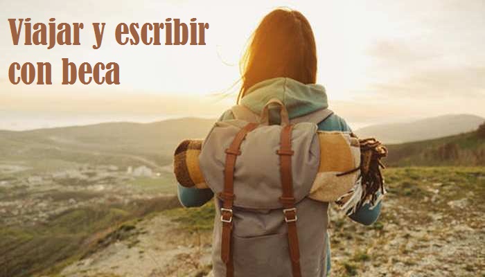 Becas para trotamundos que quieran viajar y escribir