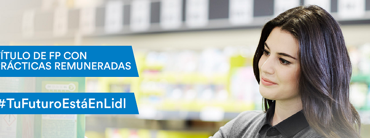 Lidl ofrece cursar un título de FP con prácticas remuneradas