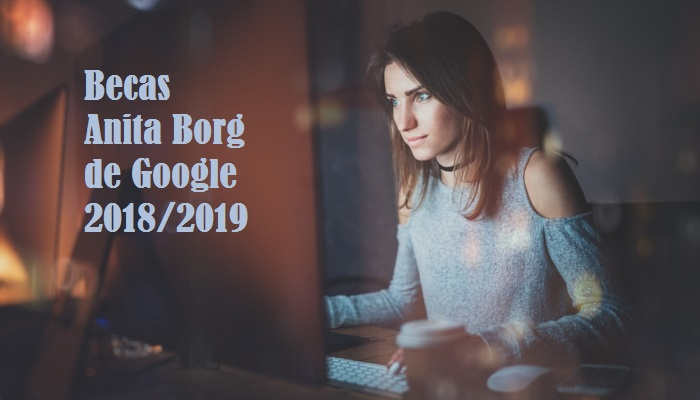 Google abre las becas Anita Borg para dar 7.000 euros a mujeres ‘tech’