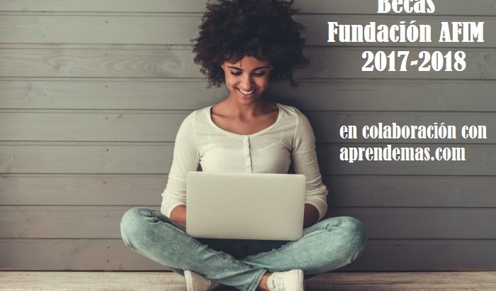 Fundación AFIM lanza 75.000 becas para cursos gratuitos online junto a aprendemas.com