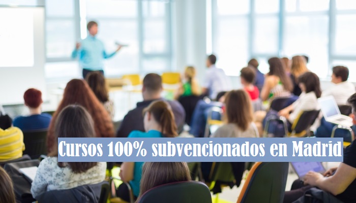 ¿Buscas cursos 100% subvencionados en Madrid? Aquí una selección de formación para el empleo