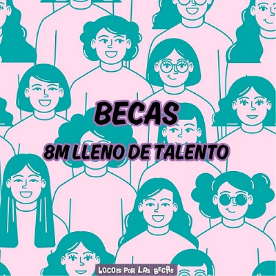 Becas para mujeres en un 8M lleno de talento femenino